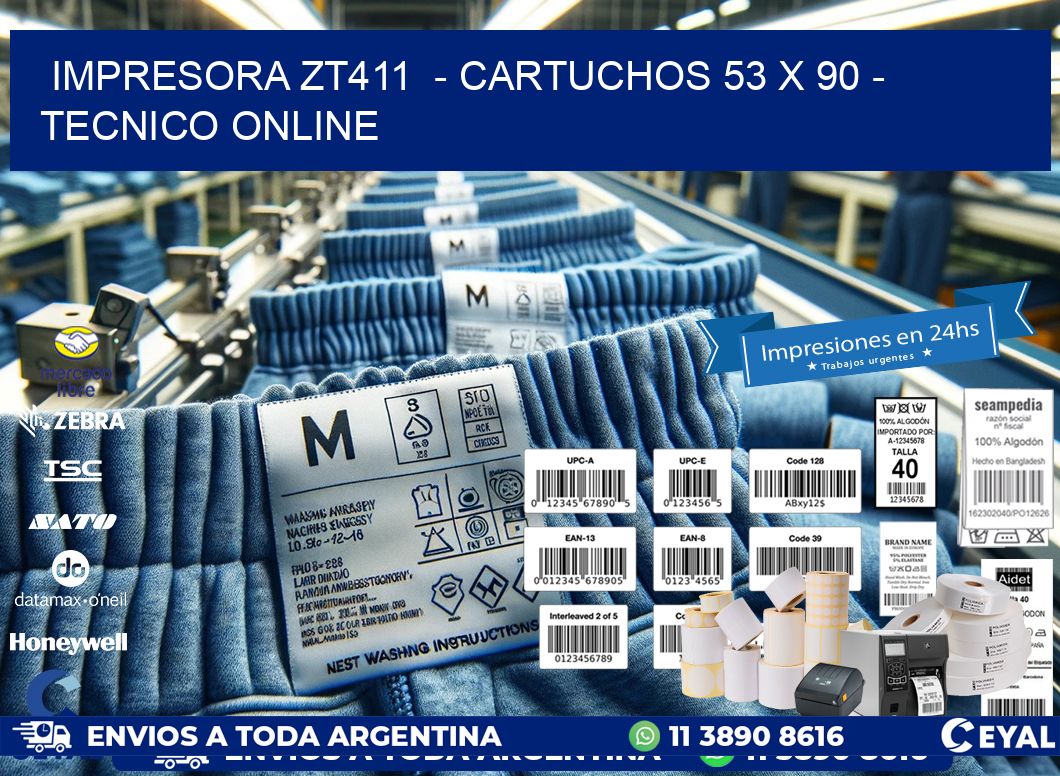 IMPRESORA ZT411  – CARTUCHOS 53 x 90 – TECNICO ONLINE