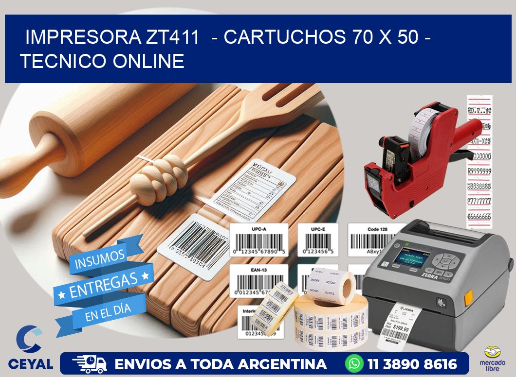 IMPRESORA ZT411  - CARTUCHOS 70 x 50 - TECNICO ONLINE