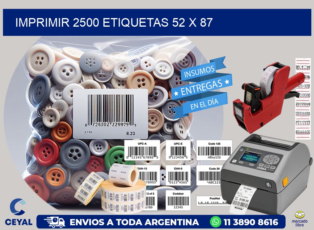 IMPRIMIR 2500 ETIQUETAS 52 x 87