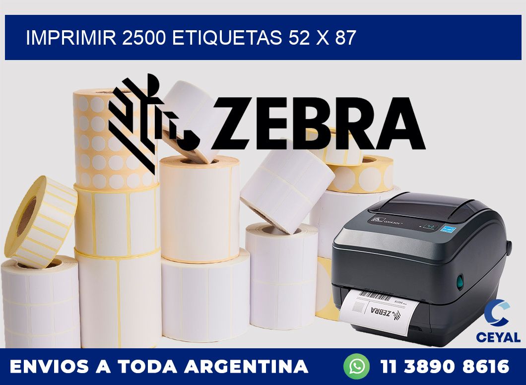 IMPRIMIR 2500 ETIQUETAS 52 x 87