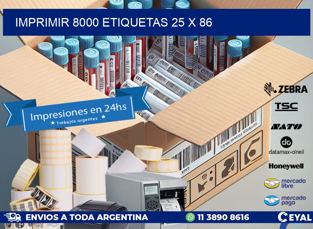 IMPRIMIR 8000 ETIQUETAS 25 x 86