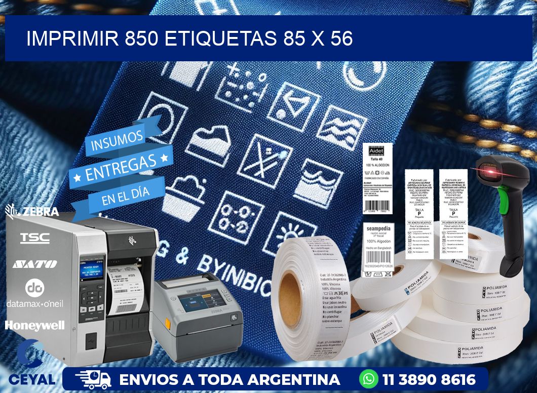 IMPRIMIR 850 ETIQUETAS 85 x 56