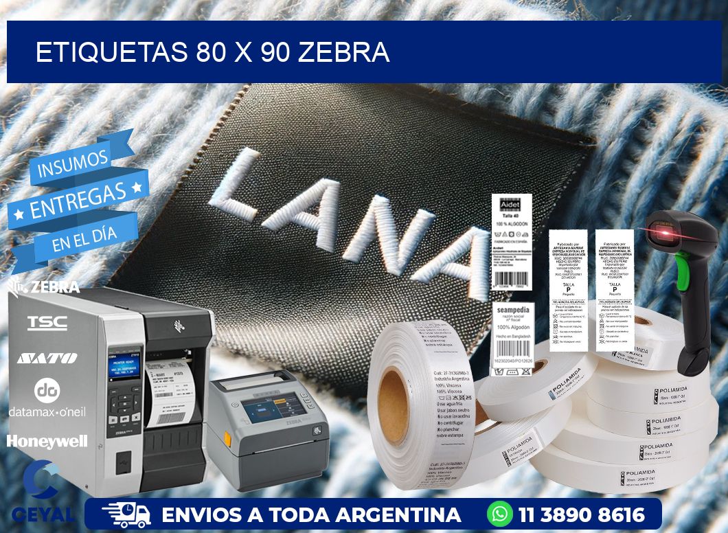 ETIQUETAS 80 x 90 ZEBRA