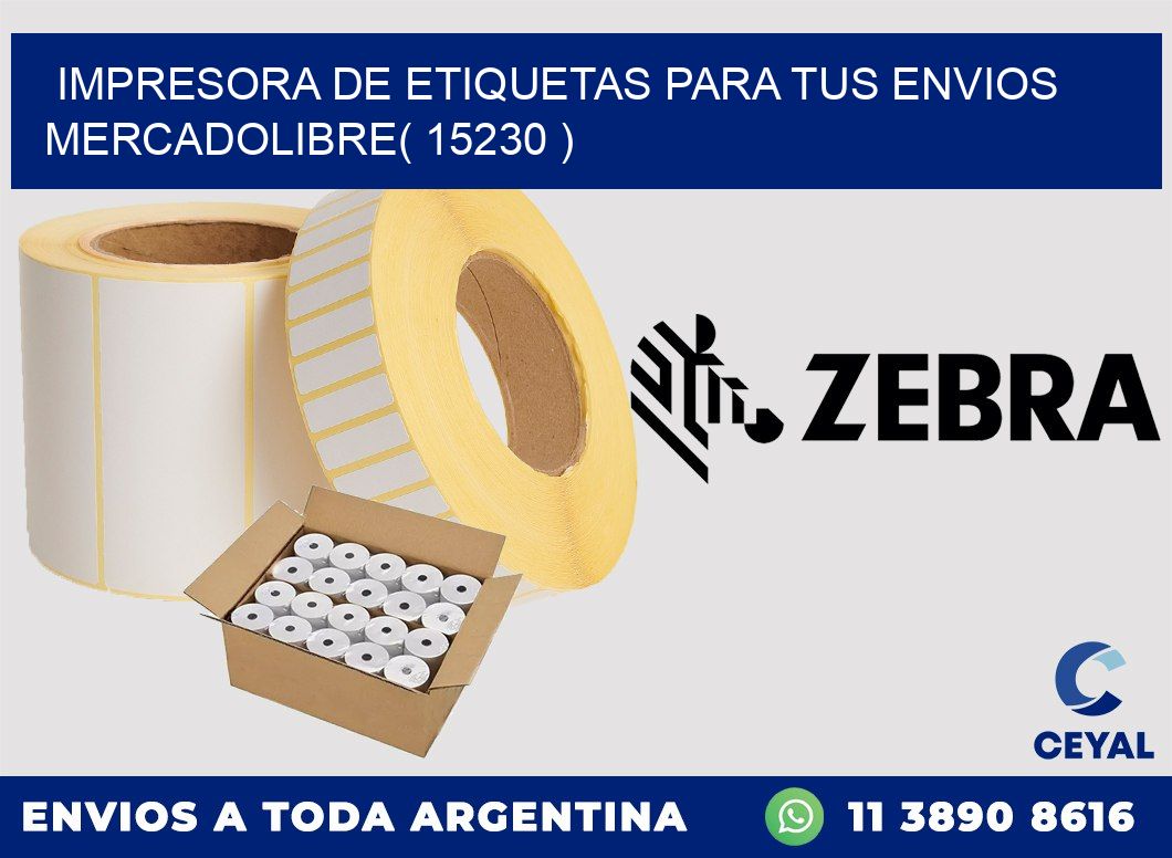 impresora de etiquetas para tus envios mercadolibre( 15230 )