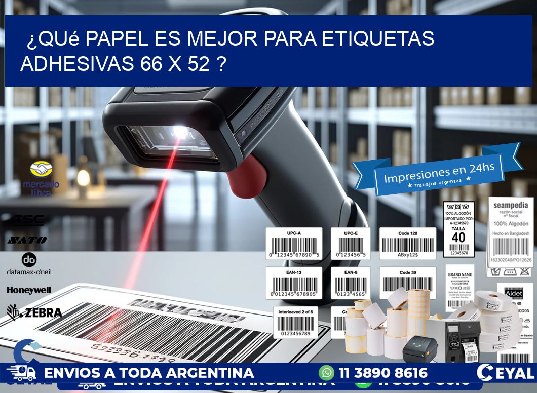¿Qué papel es mejor para etiquetas adhesivas 66 x 52 ?