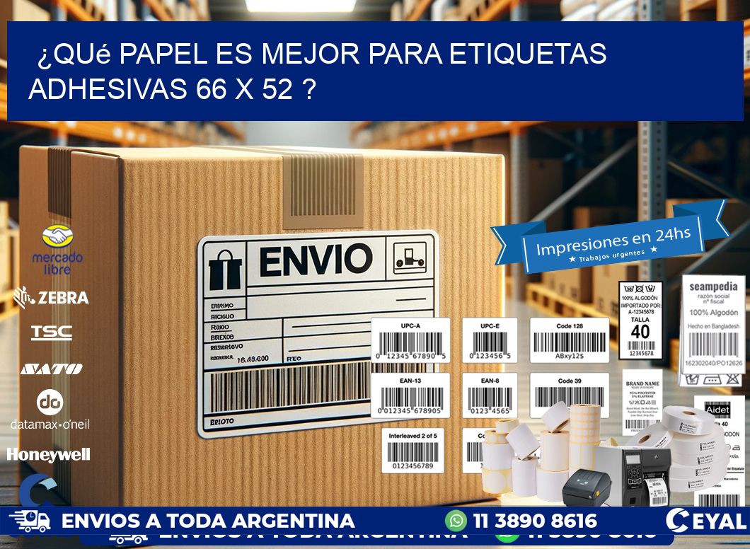 ¿Qué papel es mejor para etiquetas adhesivas 66 x 52 ?