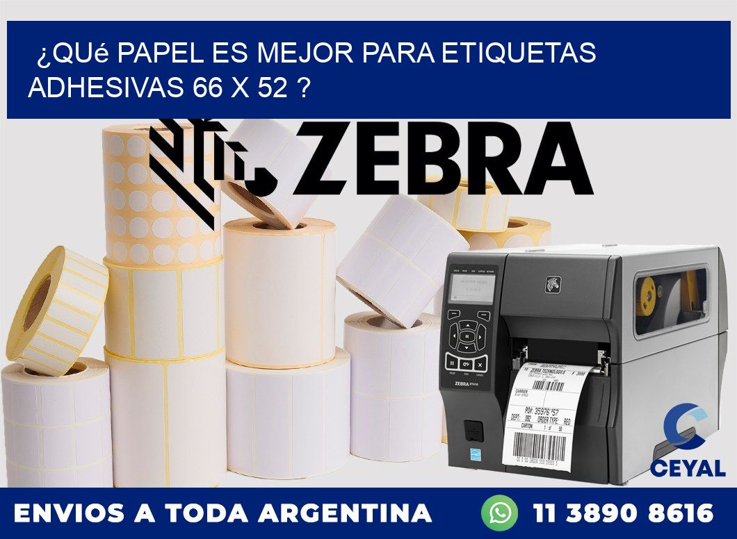 ¿Qué papel es mejor para etiquetas adhesivas 66 x 52 ?