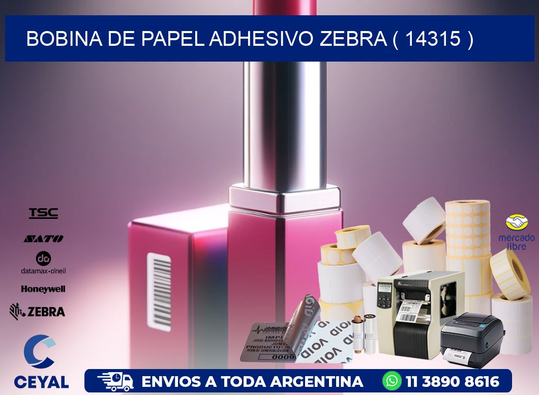 BOBINA DE PAPEL ADHESIVO ZEBRA ( 14315 )