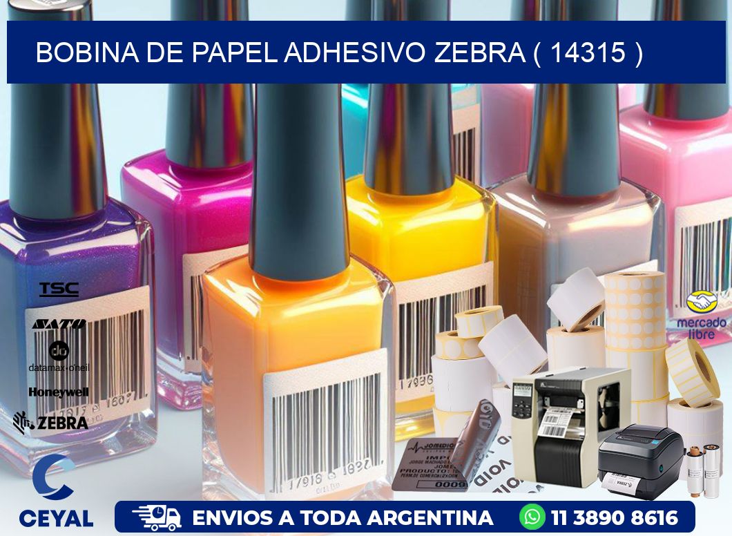 BOBINA DE PAPEL ADHESIVO ZEBRA ( 14315 )