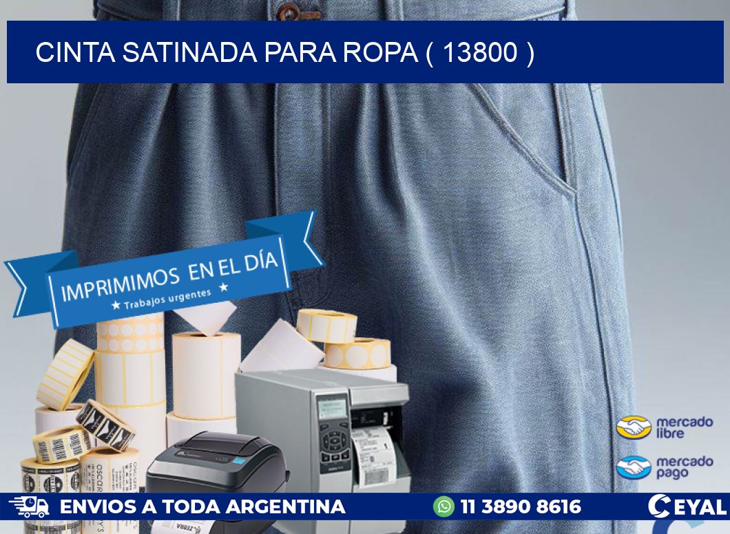 CINTA SATINADA PARA ROPA ( 13800 )