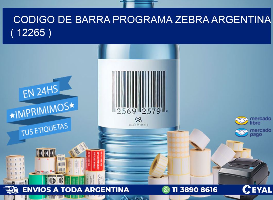 CODIGO DE BARRA PROGRAMA ZEBRA ARGENTINA ( 12265 )
