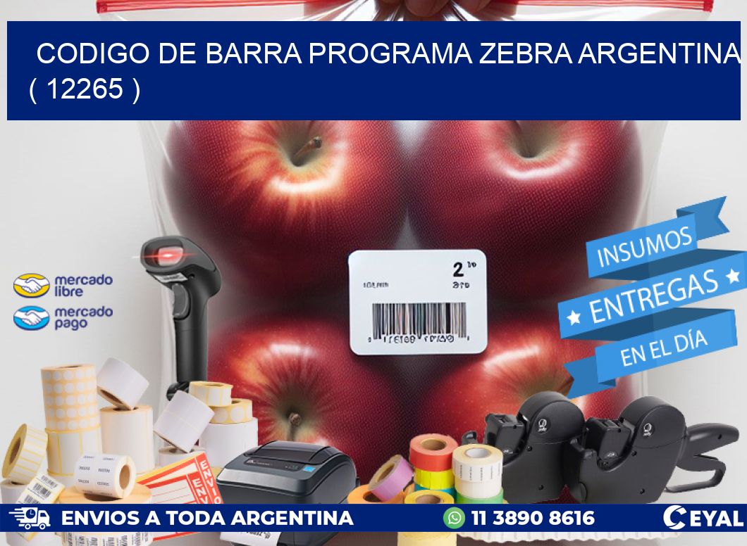 CODIGO DE BARRA PROGRAMA ZEBRA ARGENTINA ( 12265 )
