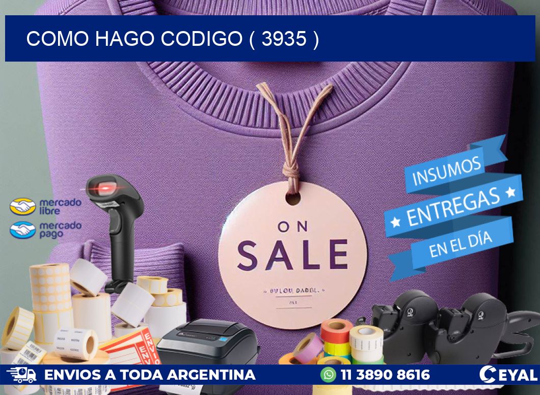 COMO HAGO CODIGO ( 3935 )