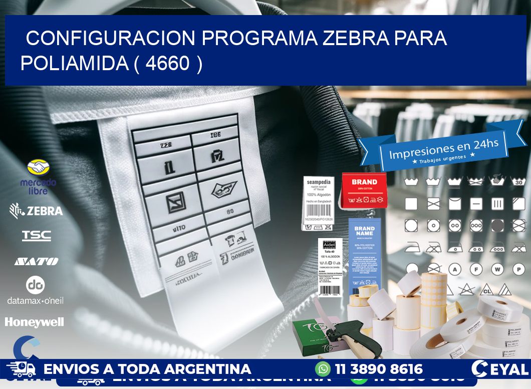 CONFIGURACION PROGRAMA ZEBRA PARA POLIAMIDA ( 4660 )
