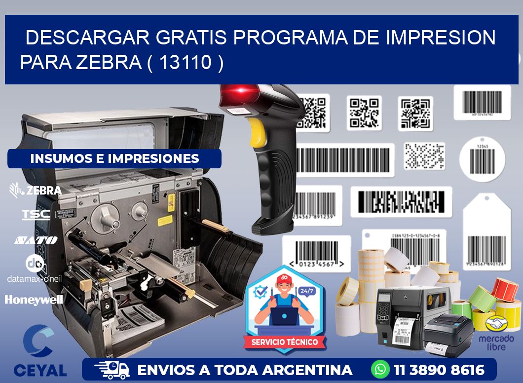 DESCARGAR GRATIS PROGRAMA DE IMPRESION PARA ZEBRA ( 13110 )