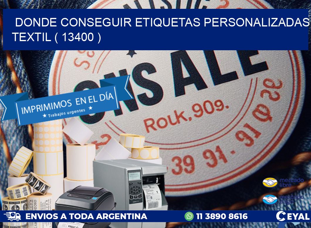 DONDE CONSEGUIR ETIQUETAS PERSONALIZADAS TEXTIL ( 13400 )