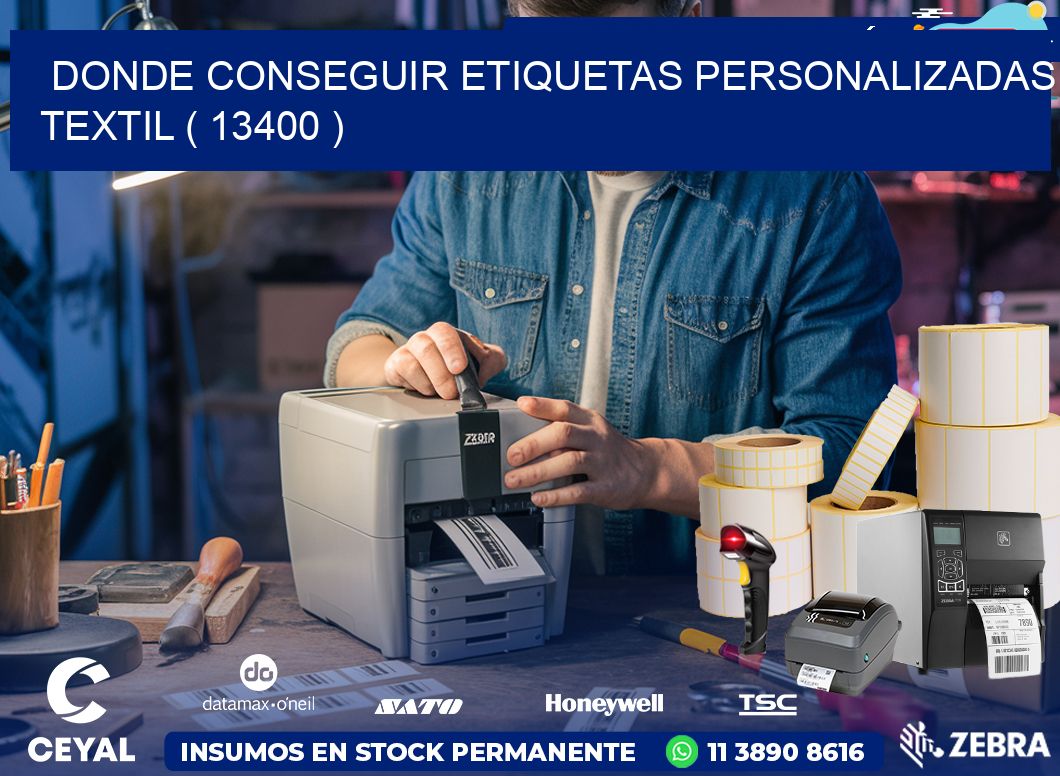 DONDE CONSEGUIR ETIQUETAS PERSONALIZADAS TEXTIL ( 13400 )