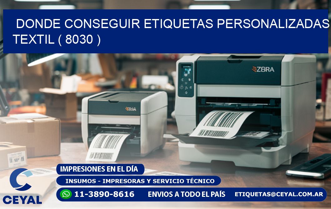 DONDE CONSEGUIR ETIQUETAS PERSONALIZADAS TEXTIL ( 8030 )