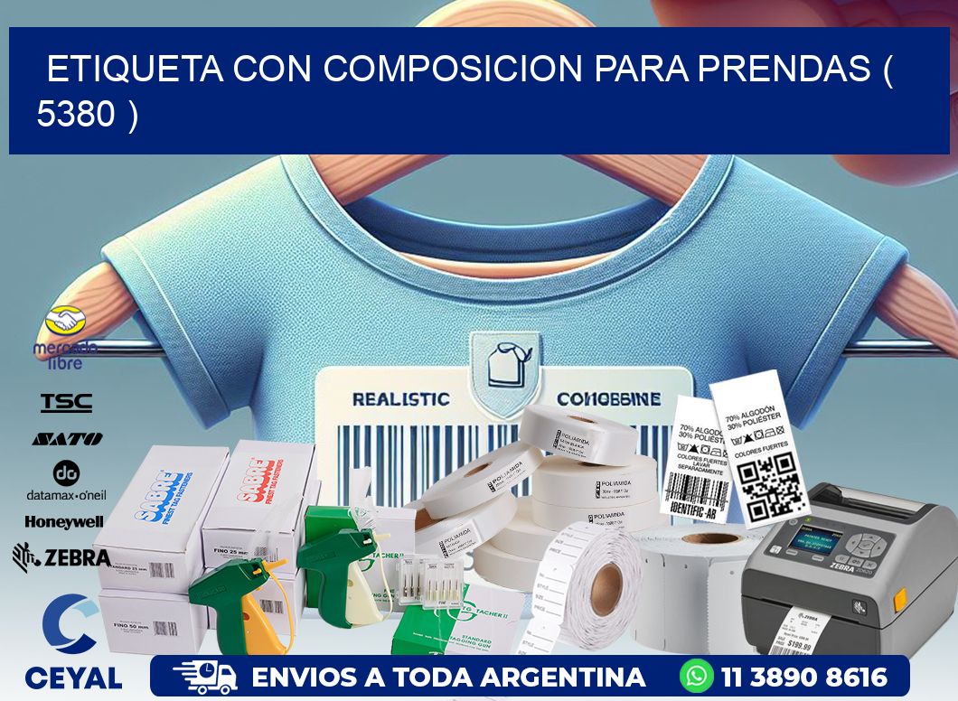 ETIQUETA CON COMPOSICION PARA PRENDAS ( 5380 )