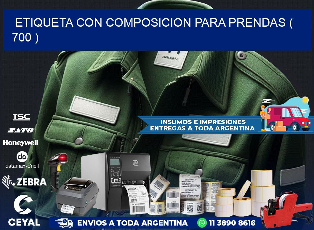 ETIQUETA CON COMPOSICION PARA PRENDAS ( 700 )