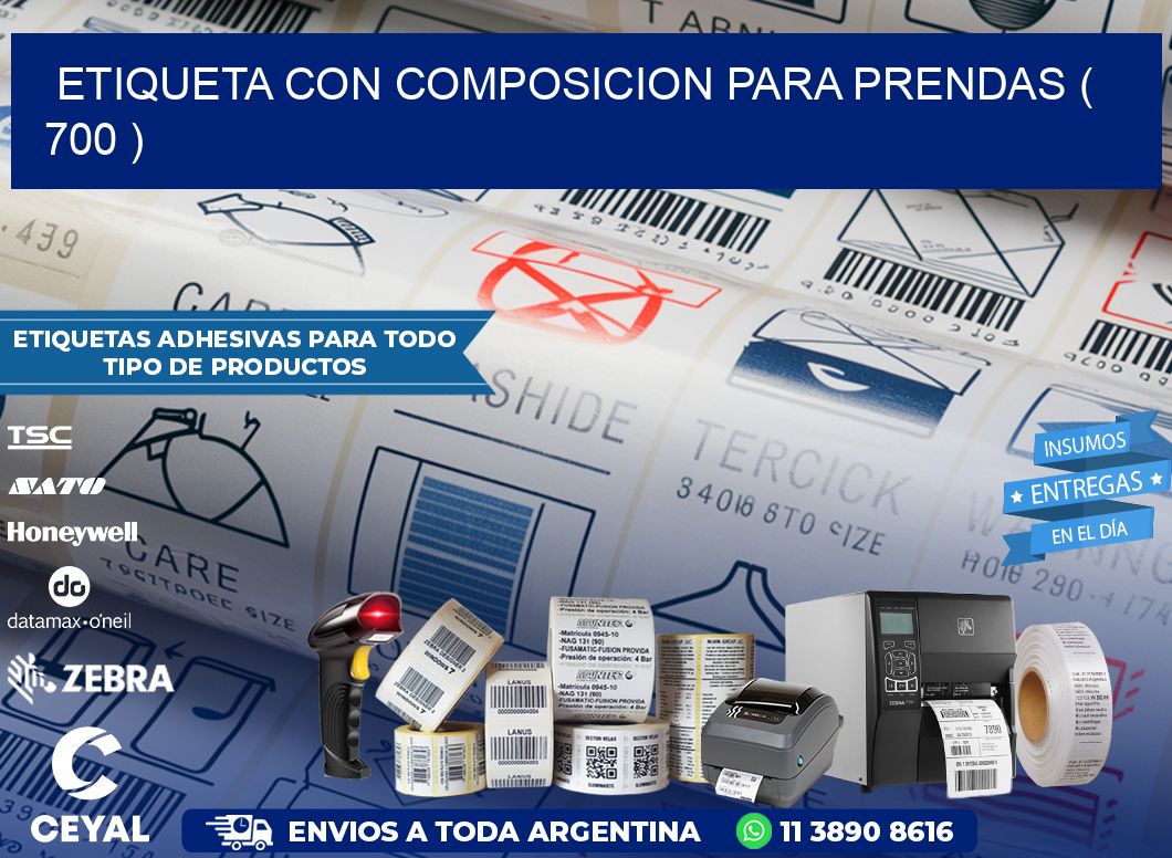 ETIQUETA CON COMPOSICION PARA PRENDAS ( 700 )