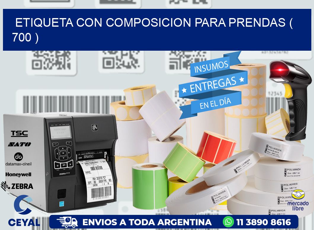 ETIQUETA CON COMPOSICION PARA PRENDAS ( 700 )