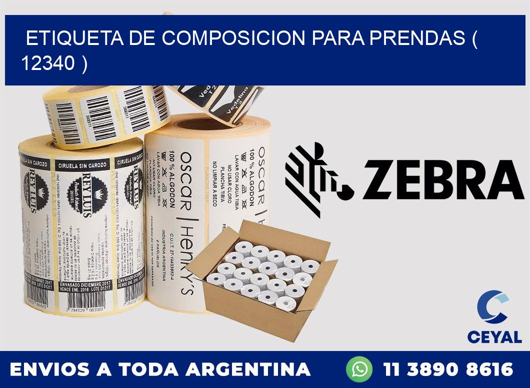 ETIQUETA DE COMPOSICION PARA PRENDAS ( 12340 )