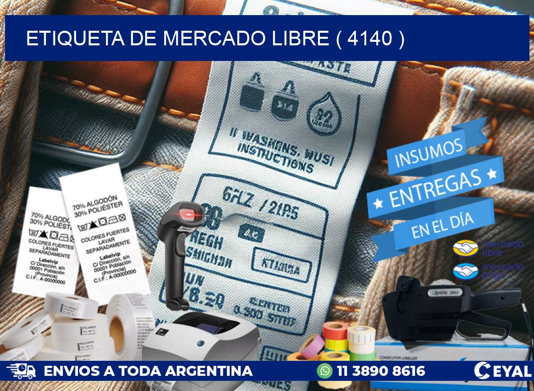ETIQUETA DE MERCADO LIBRE ( 4140 )