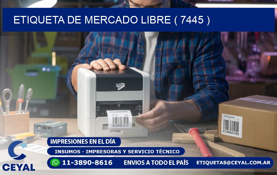 ETIQUETA DE MERCADO LIBRE ( 7445 )
