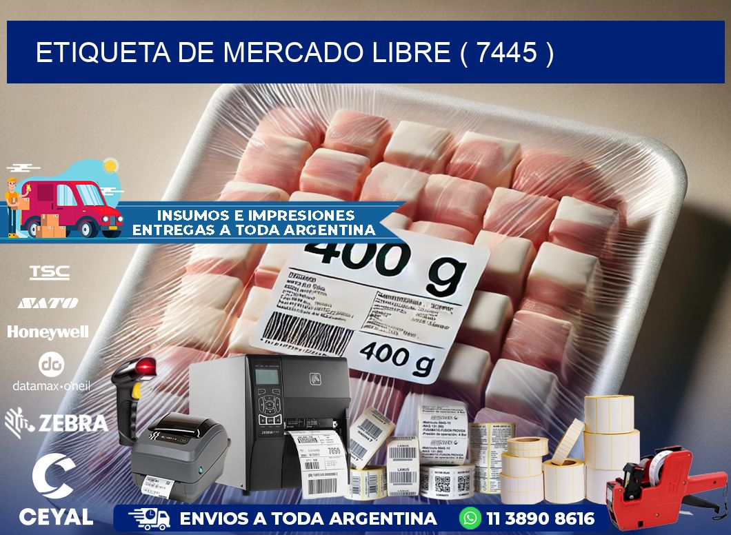 ETIQUETA DE MERCADO LIBRE ( 7445 )