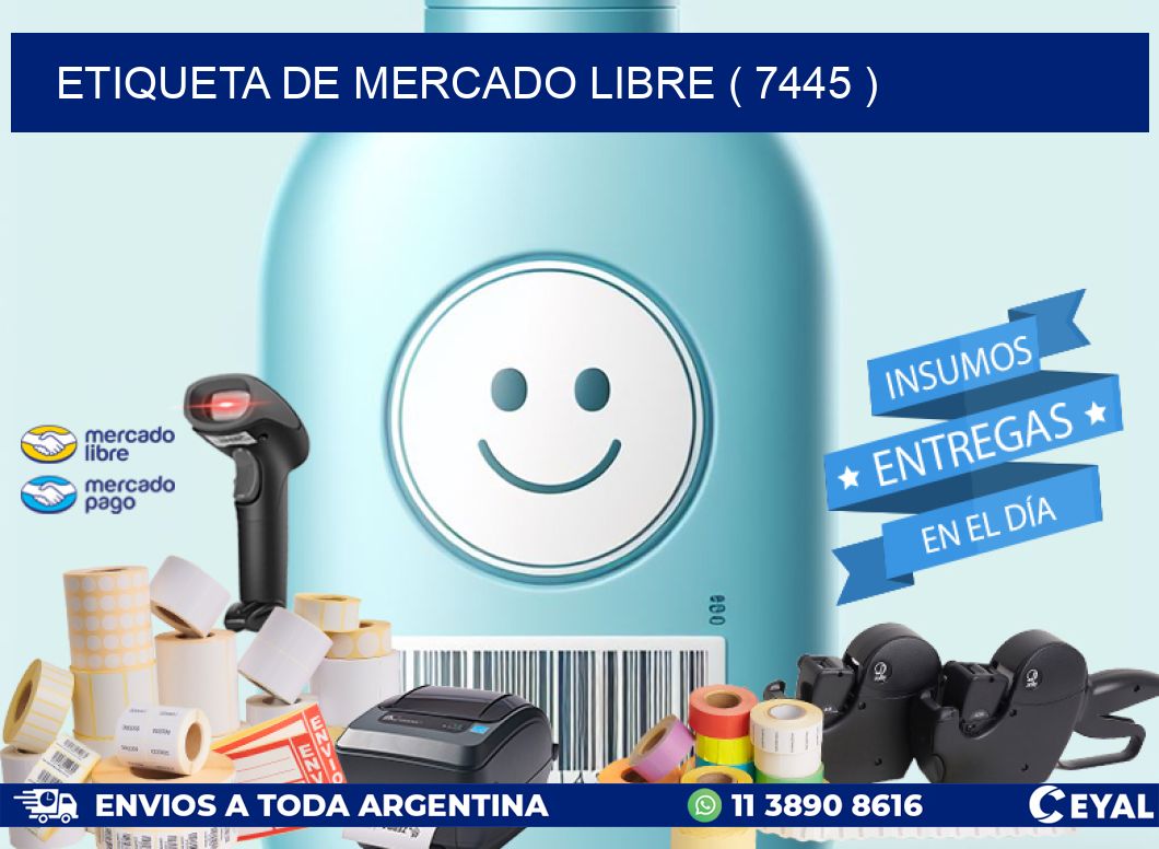 ETIQUETA DE MERCADO LIBRE ( 7445 )