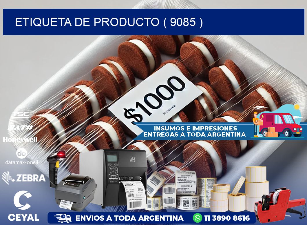 ETIQUETA DE PRODUCTO ( 9085 )