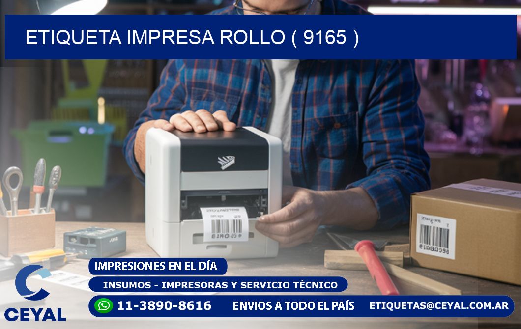 ETIQUETA IMPRESA ROLLO ( 9165 )