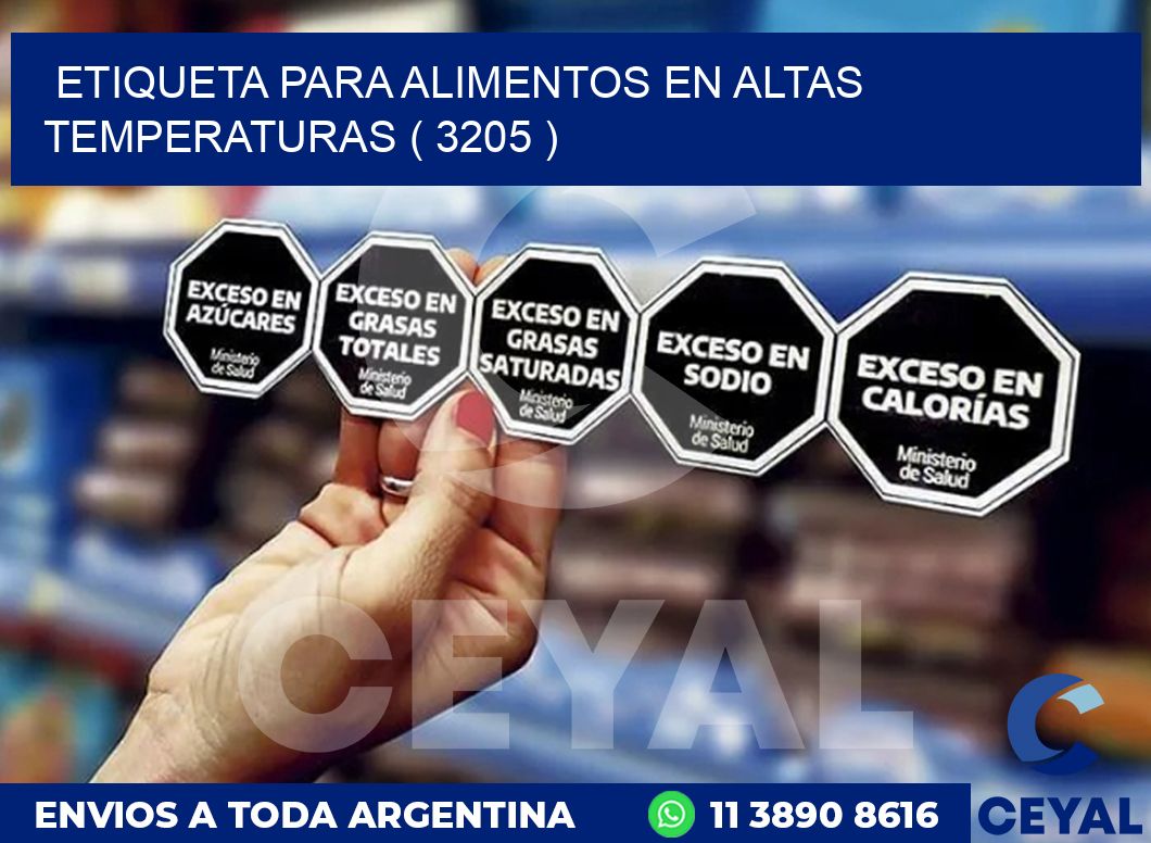ETIQUETA PARA ALIMENTOS EN ALTAS TEMPERATURAS ( 3205 )