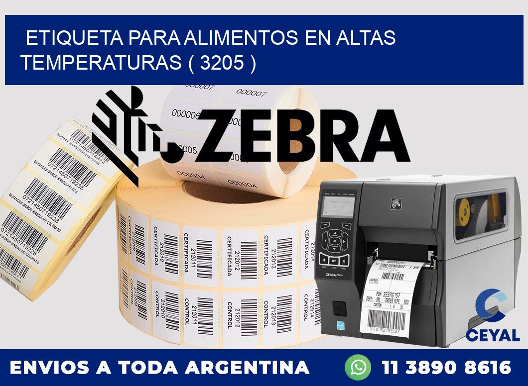 ETIQUETA PARA ALIMENTOS EN ALTAS TEMPERATURAS ( 3205 )