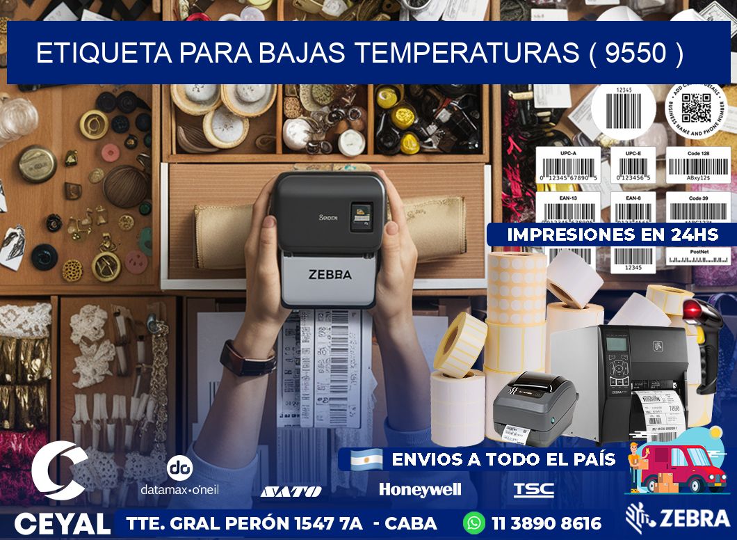 ETIQUETA PARA BAJAS TEMPERATURAS ( 9550 )