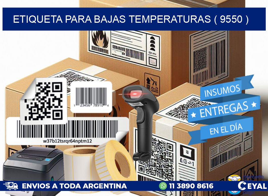 ETIQUETA PARA BAJAS TEMPERATURAS ( 9550 )