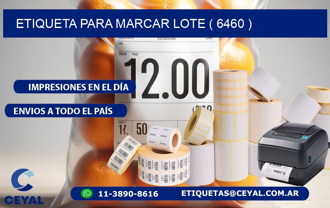 ETIQUETA PARA MARCAR LOTE ( 6460 )