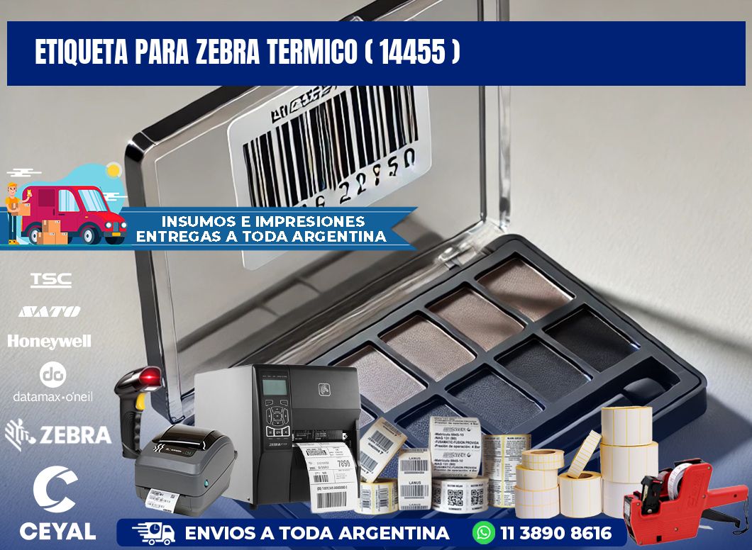 ETIQUETA PARA ZEBRA TERMICO ( 14455 )