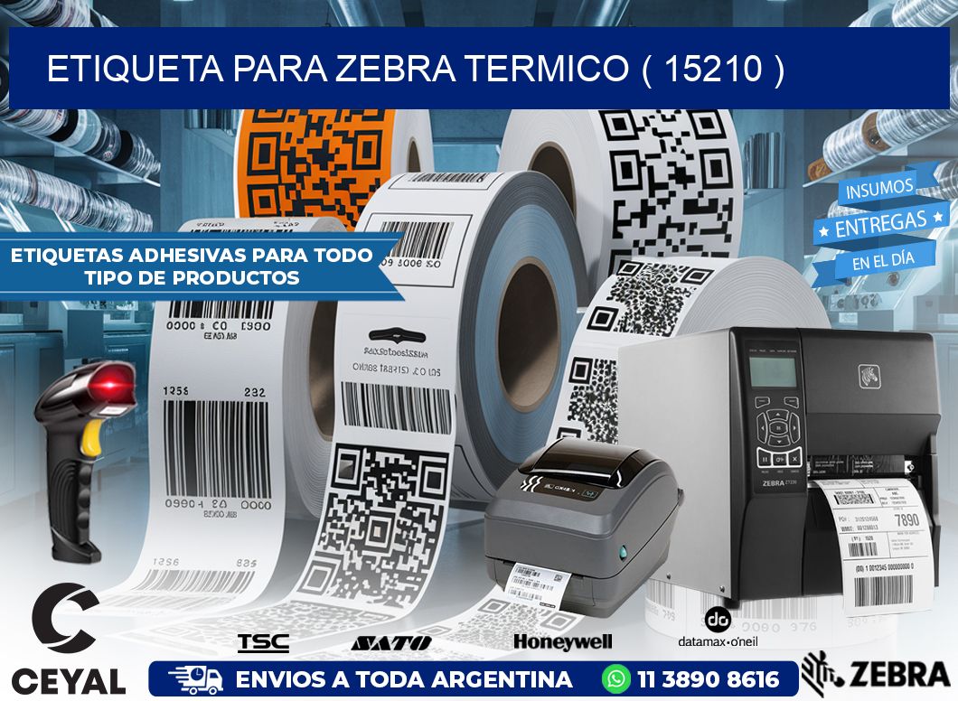 ETIQUETA PARA ZEBRA TERMICO ( 15210 )