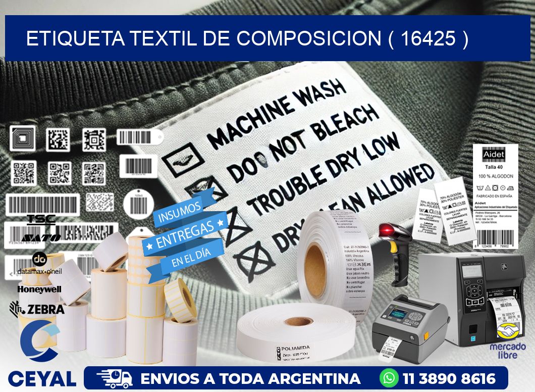 ETIQUETA TEXTIL DE COMPOSICION ( 16425 )