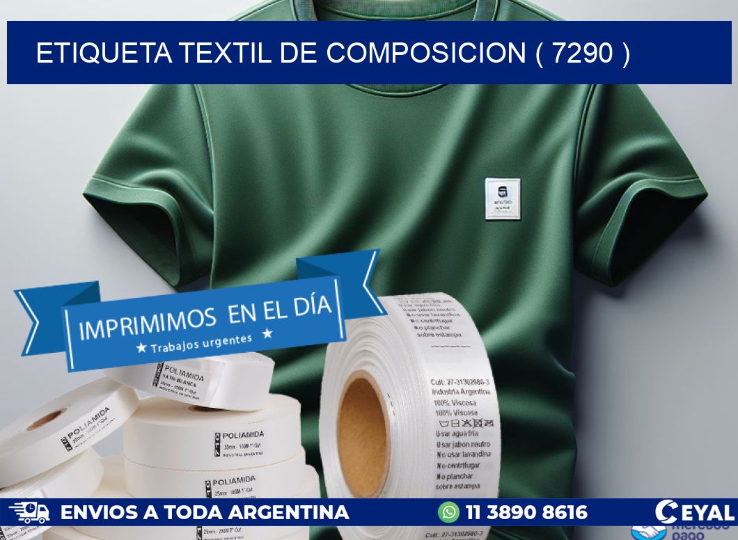 ETIQUETA TEXTIL DE COMPOSICION ( 7290 )