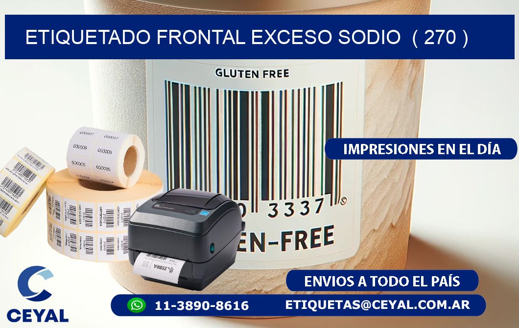 ETIQUETADO FRONTAL EXCESO SODIO  ( 270 )