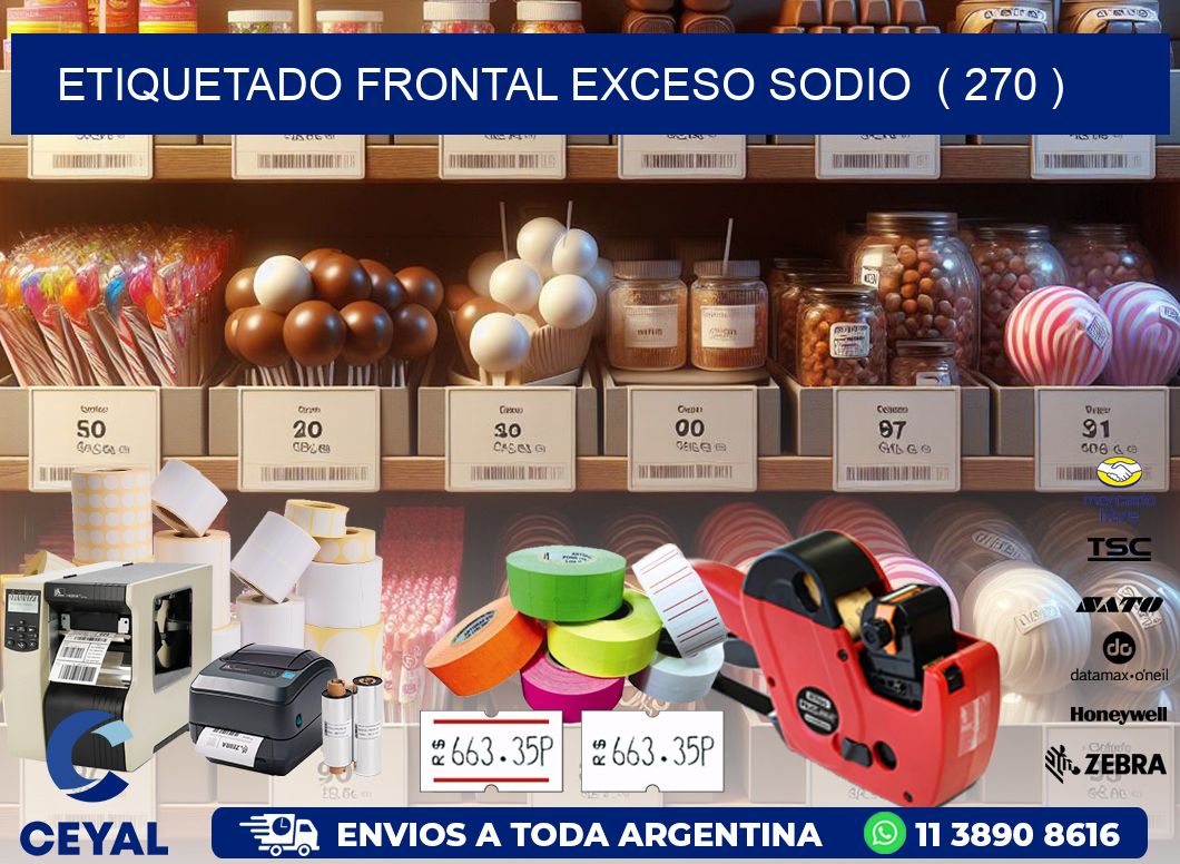 ETIQUETADO FRONTAL EXCESO SODIO  ( 270 )
