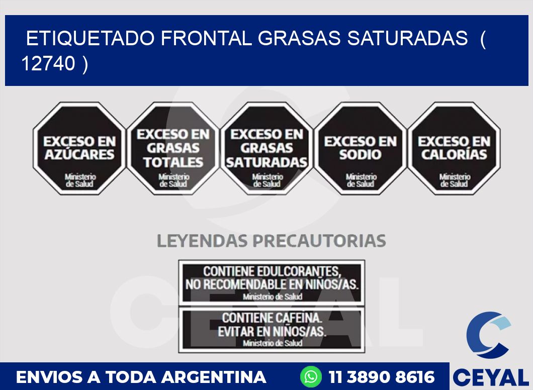 ETIQUETADO FRONTAL GRASAS SATURADAS  ( 12740 )