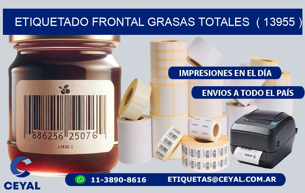 ETIQUETADO FRONTAL GRASAS TOTALES  ( 13955 )