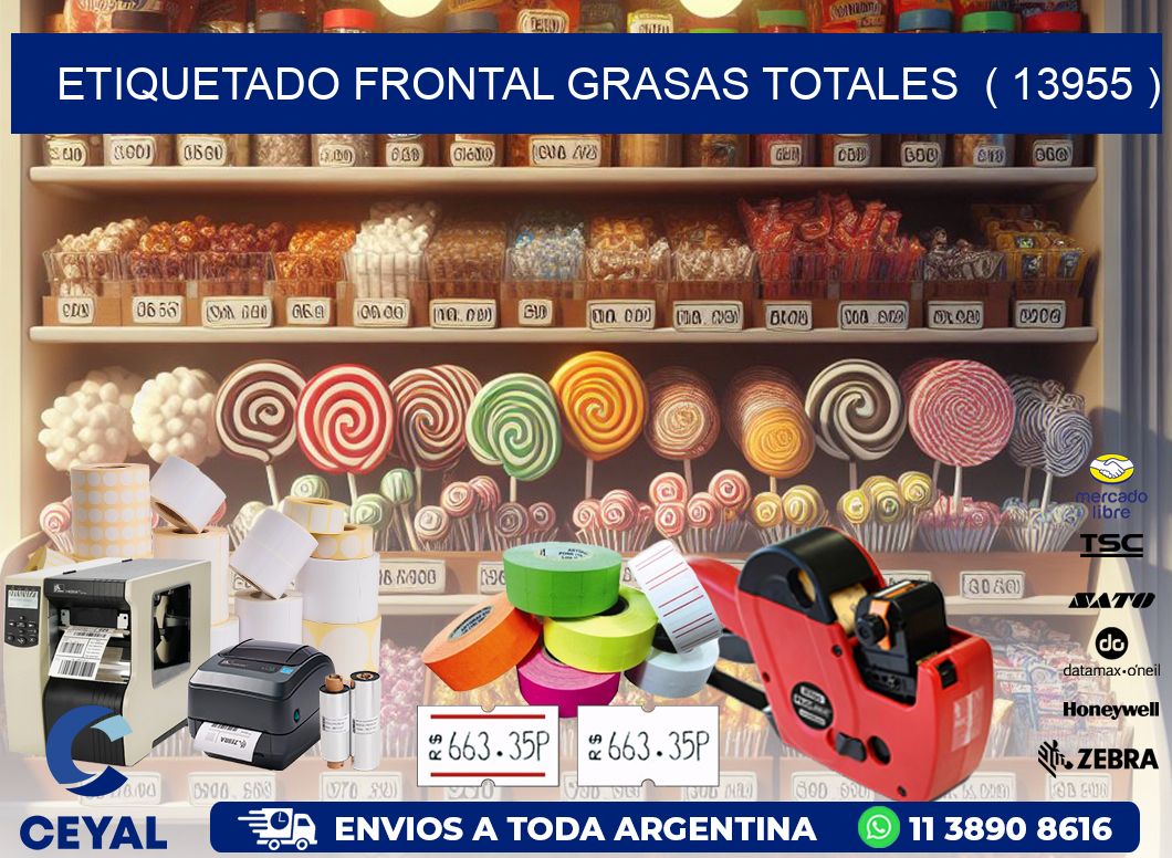 ETIQUETADO FRONTAL GRASAS TOTALES  ( 13955 )