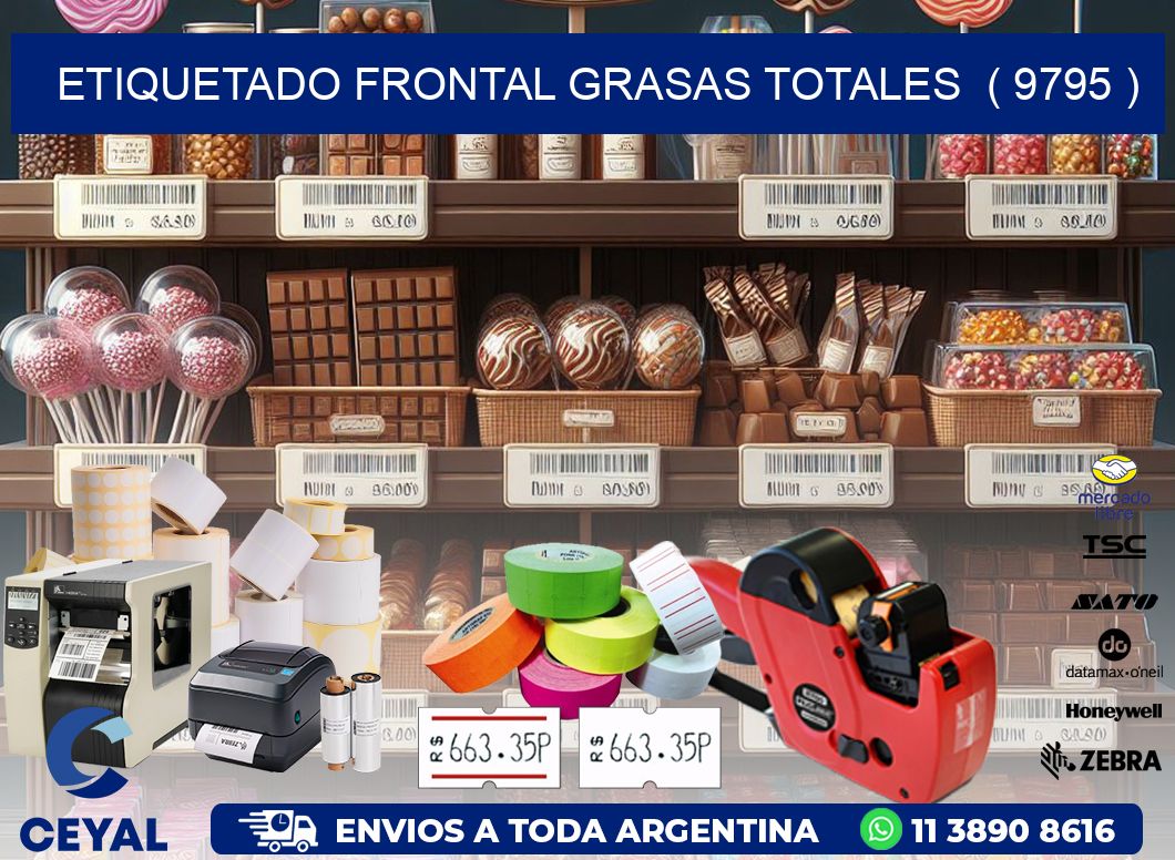 ETIQUETADO FRONTAL GRASAS TOTALES  ( 9795 )