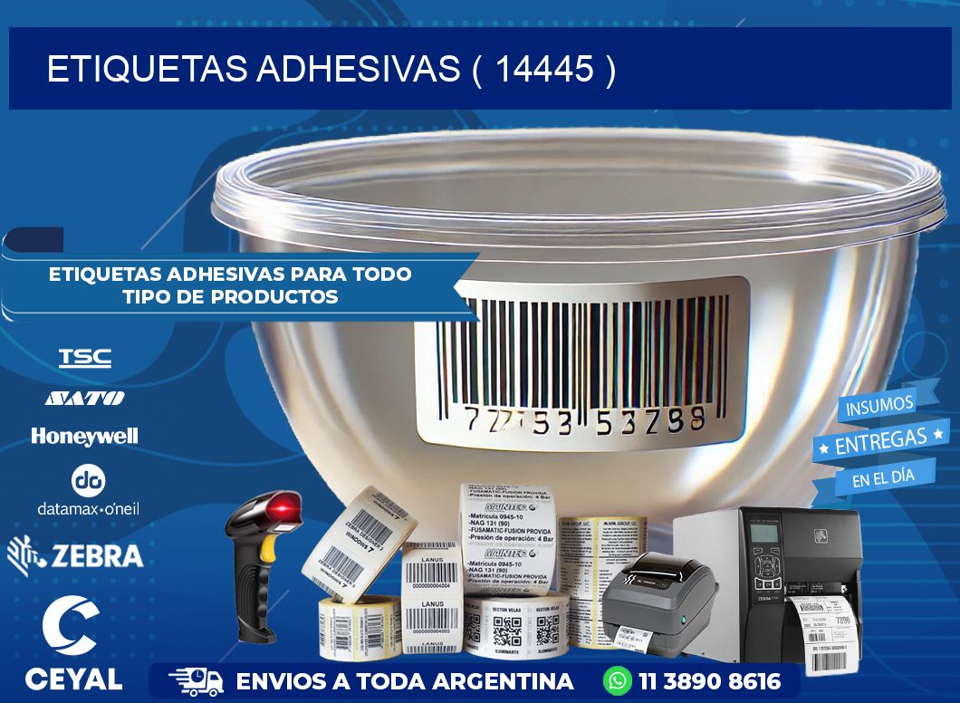 ETIQUETAS ADHESIVAS ( 14445 )