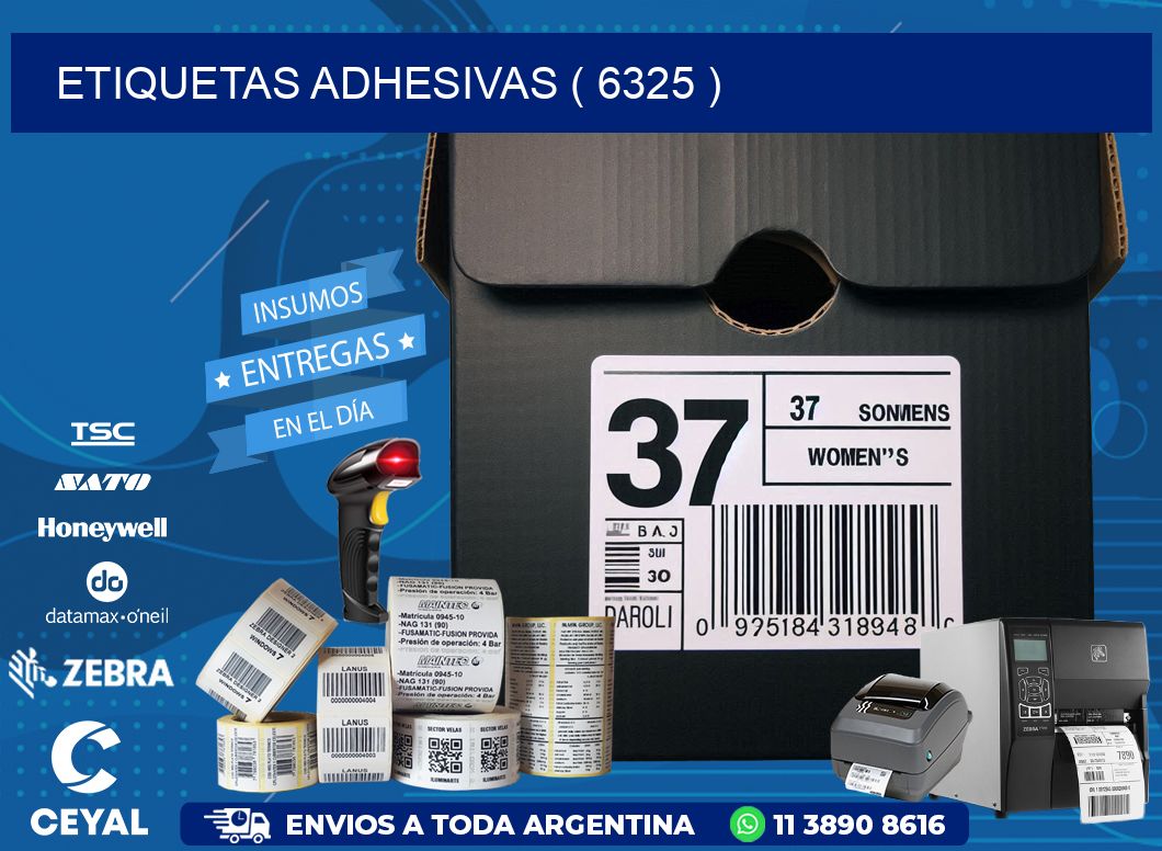 ETIQUETAS ADHESIVAS ( 6325 )
